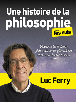 cover image of Une histoire de la philosophie--Découvrez les doctrines philosophiques les plus célèbres et ceux qui les ont créées